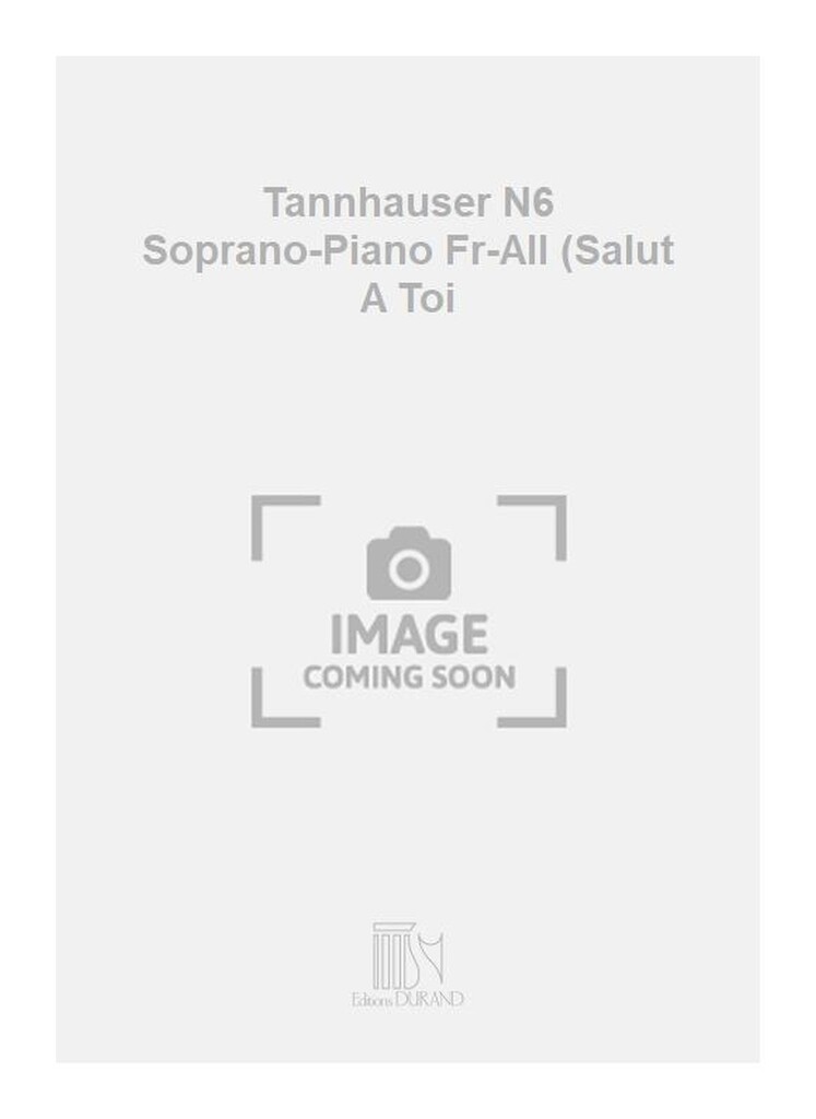 Tannhauser N6 Soprano-Piano Fr-All (Salut A Toi